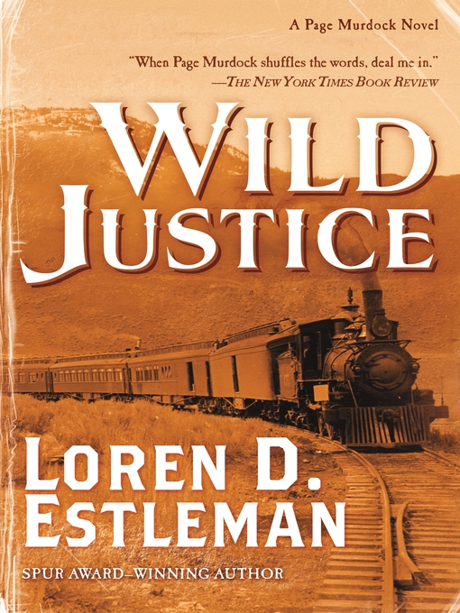Title details for Wild Justice by Loren D. Estleman - Wait list